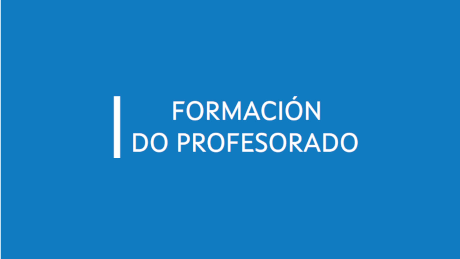 Featured image for “Proxectos de formación  do profesorado de formación profesional e ensinanzas de réxime especial”